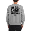 We Kill Your Austere Scholars Champion Sweatshirt