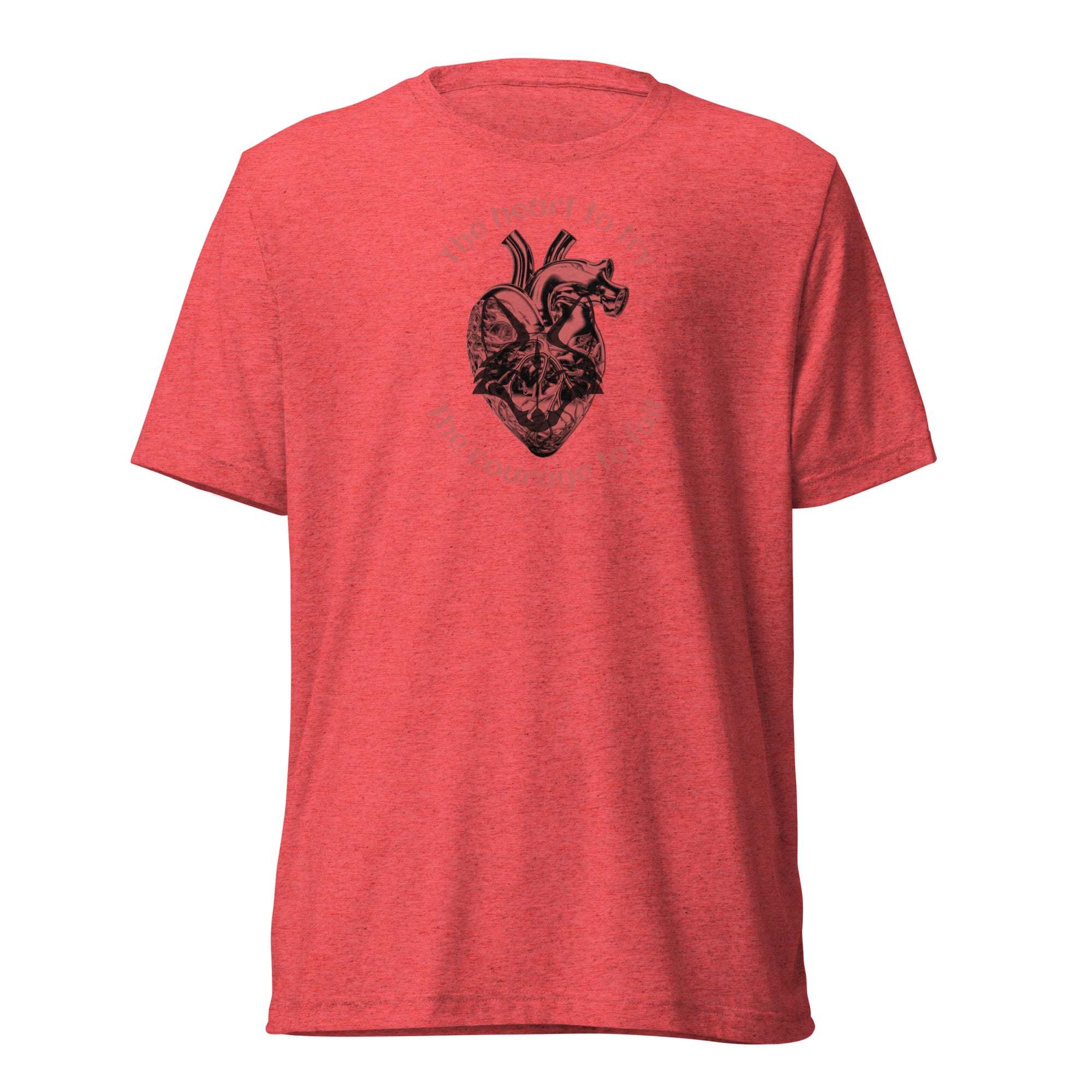 The Heart to Try the Courage to Fail shirt by Rogue Dynamics
