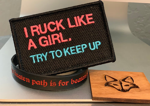 I Ruck Like A Girl morale patch by Rogue Dynamics