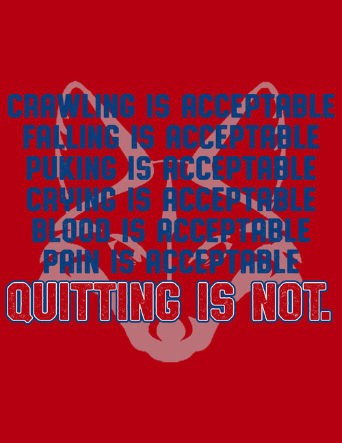 Quitting Isn't an Option shirt by Rogue Dynamics