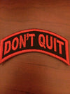 Dont Quit patch