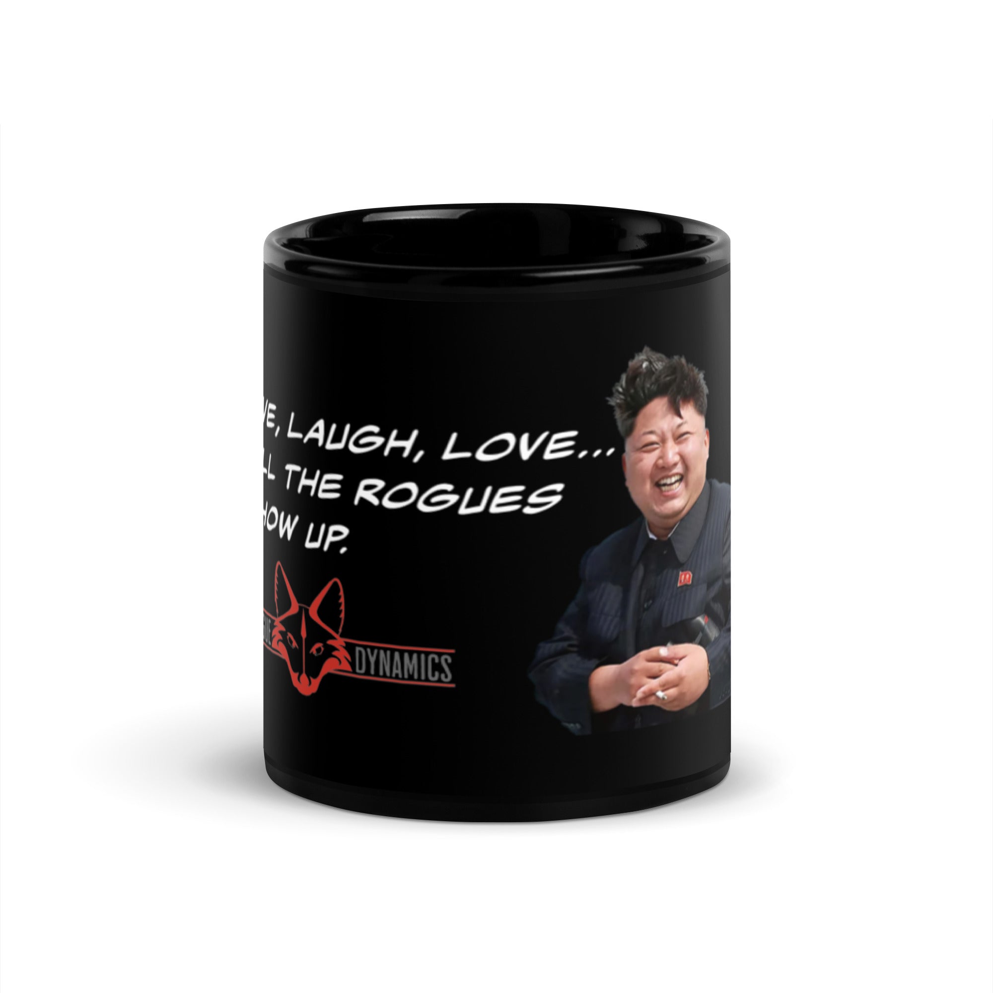 Live Laugh Love Till Rogues Show Up shirt by Rogue Dynamics