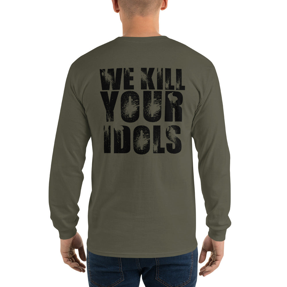 We Kill Your Idols Long Sleeve shirt by Rogue Dynamics