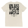 We Kill Your Idols