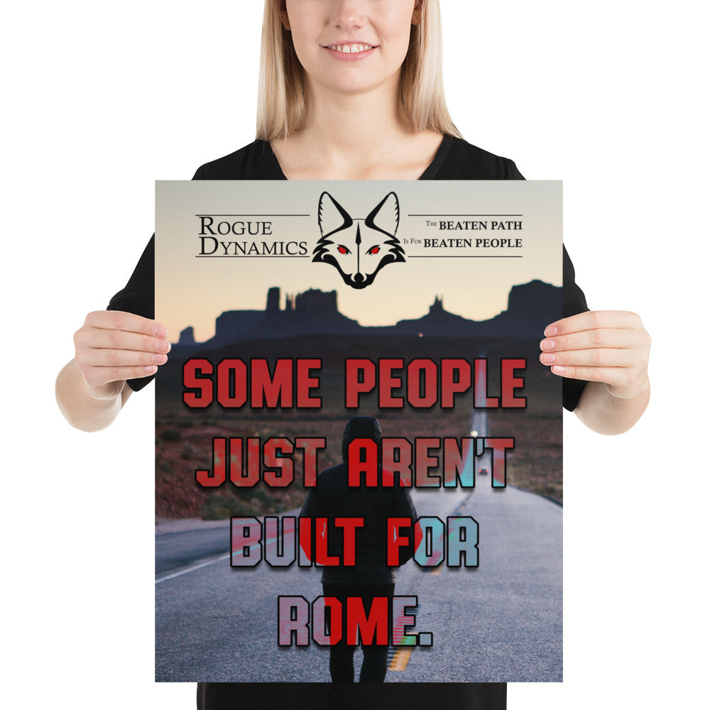Some People Just Aren't Built For Rome art print by Rogue Dynamics