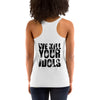 We Kill Your Idols - Tank Top Racer Back