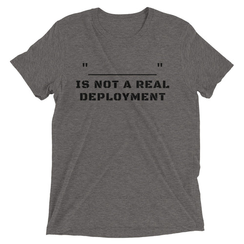 Not A Real Deployment shirt by Rogue Dynamics