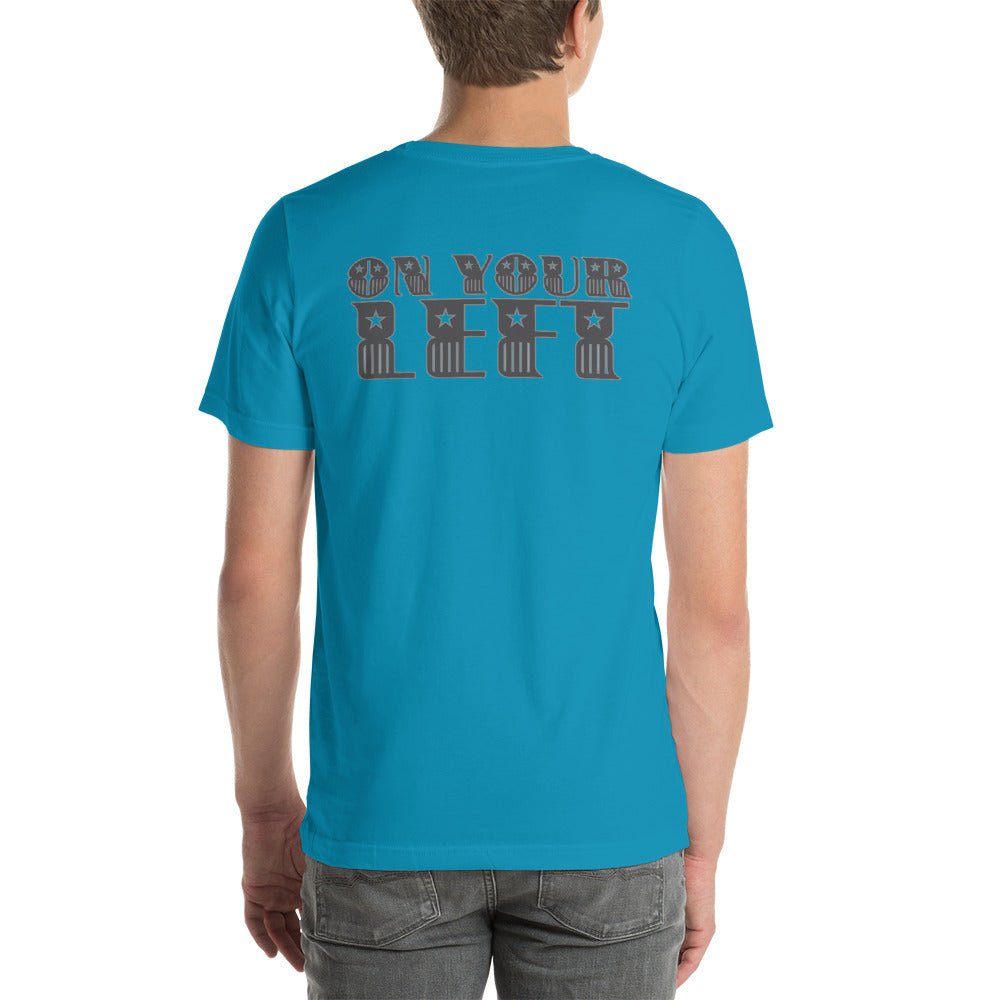 On Your Left shirt by Rogue Dynamics