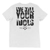 We Kill Your Idols