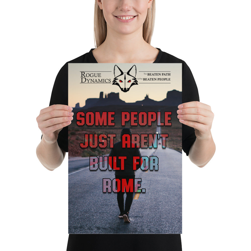 Some People Just Aren't Built For Rome art print by Rogue Dynamics