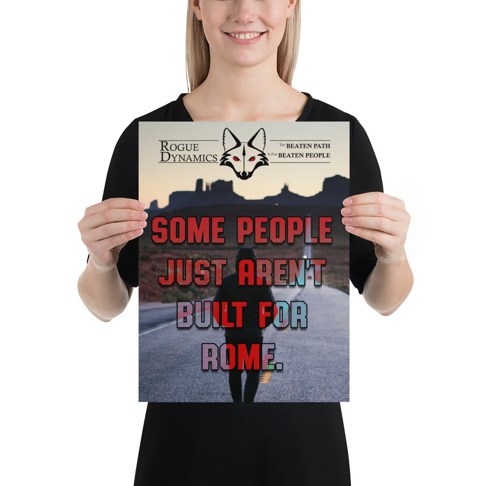 Some People Just Aren't Built For Rome art print by Rogue Dynamics