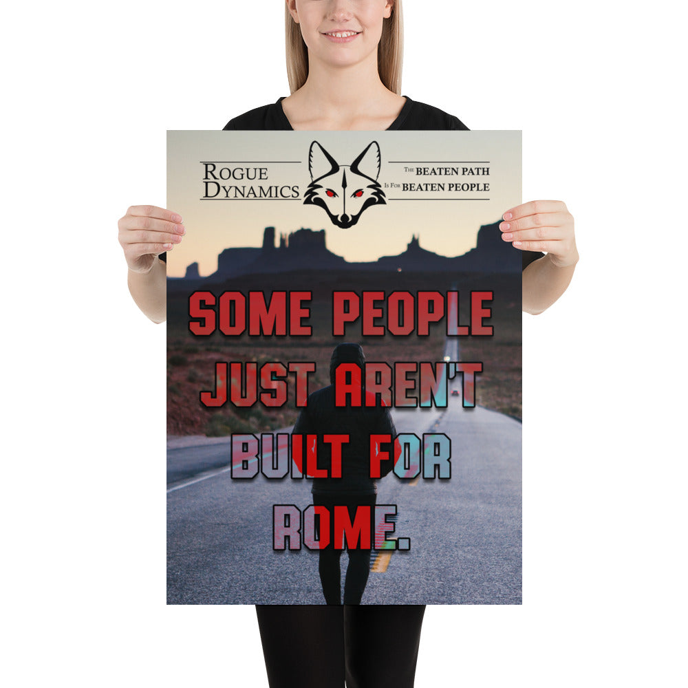 Some People Just Aren't Built For Rome art print by Rogue Dynamics