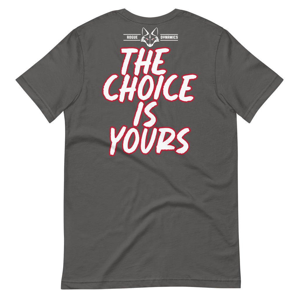 Choices shirt by Rogue Dynamics