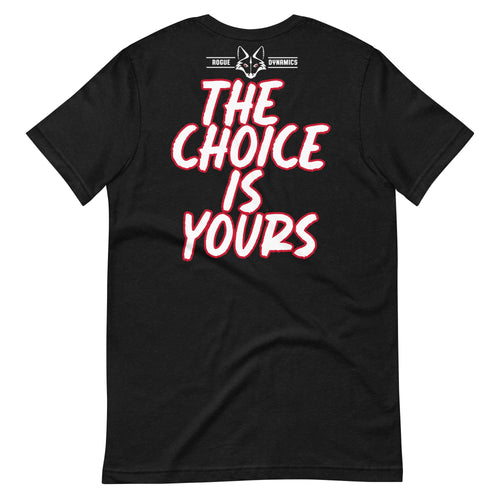 Choices shirt by Rogue Dynamics